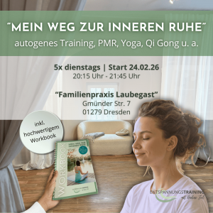 "Mein Weg zur inneren Ruhe" - DER Entspannungskurs