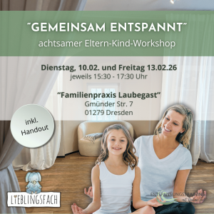 "gemeinsam entspannt" - achtsamer Eltern-Kind-Workshop